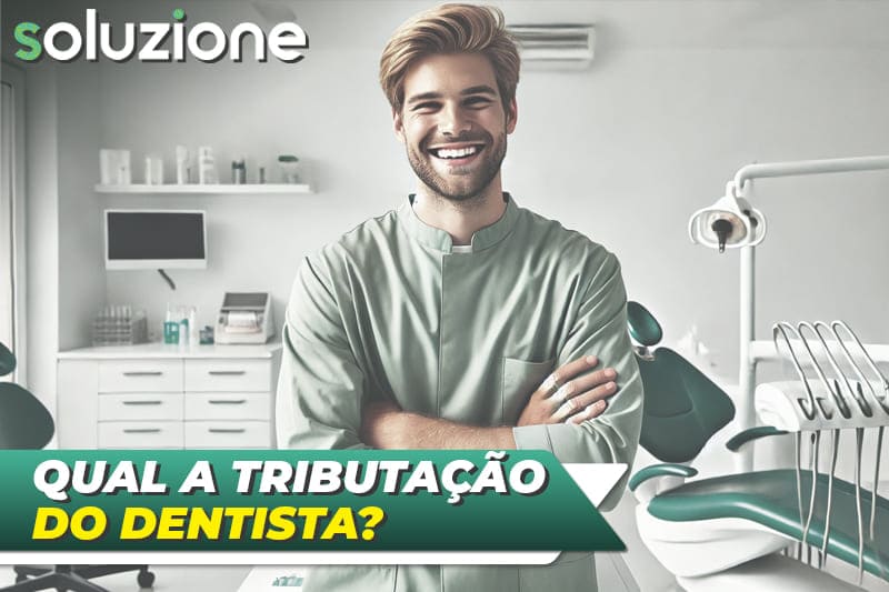 Tributação para Dentistas - Imagem de dentista em sua clnica odontológica