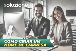 Como criar um nome de empresa - Imagem de empresário e contador escolhendo a marca registrada da empresa