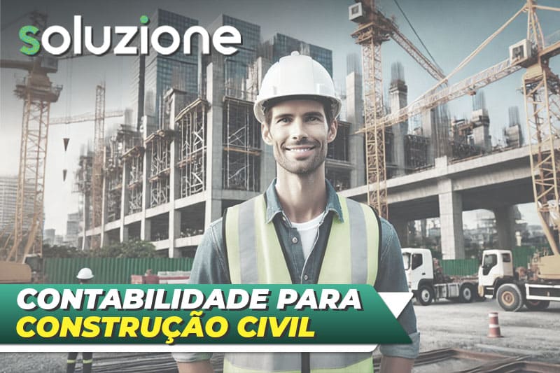 Contabilidade para construção civil - Imagem de um empresário de construtora sorrindo na obra de construção civil