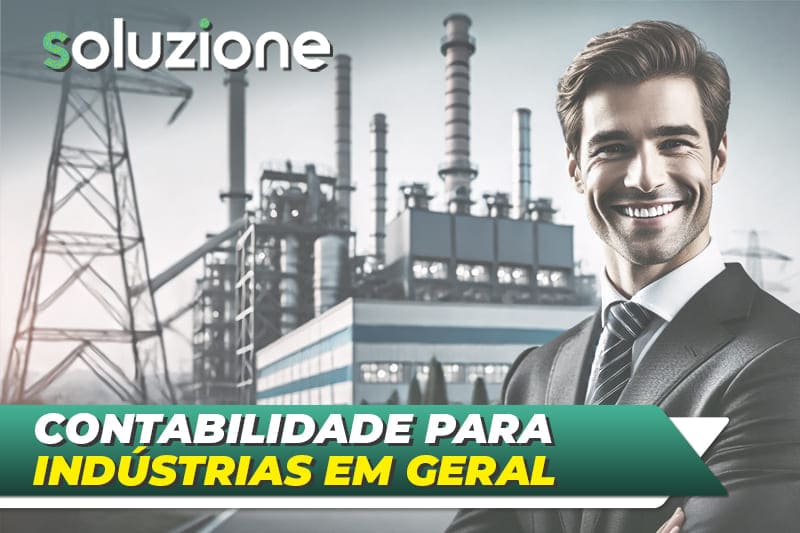 Contabilidade para Indústria - Imagem de empresário de sucesso em frente à sua fábrica