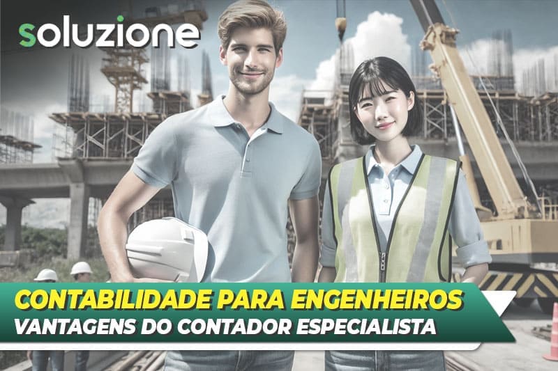 Contabilidade para Engenheiros e Empresas de Engenharia - Imagem de engenheiros em obra de engenharia